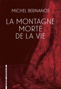 2017 - La Montagne morte de la vie