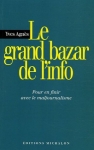 Yves Agnès, Le grand bazar de l'info, éditions Michalon