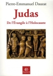 Pierre-Emmanuel Dauzat, Judas. De l’Évangile à l’Holocauste, édité par Bayard