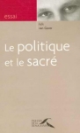 Falk van Gaver, Le politique et le sacré