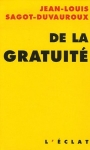 Jean-Louis Sagot-Duvauroux, De la gratuité aux éditions de l'Éclat