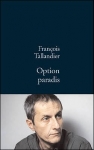François Taillandier, Option Paradis, Stock
