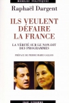 medium_Ils_veulent_defaire_la_France.2.JPG
